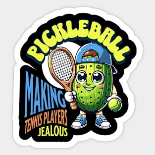 Pickleball - Making Tennis Players Jealous Sticker